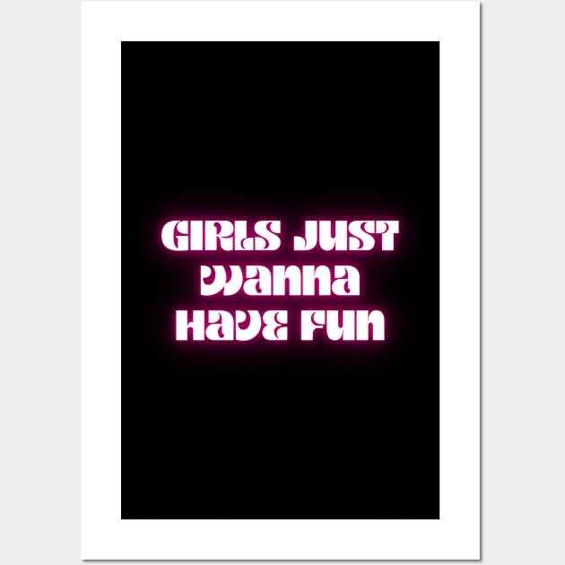 Girls just wanna have fun Wall Art by la chataigne qui vole ⭐⭐⭐⭐⭐